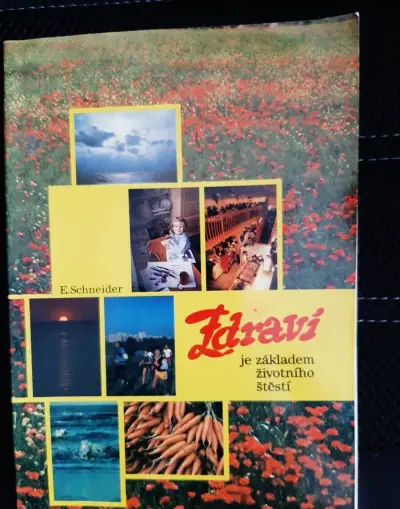 Zdraví je základem životního štěstí - E. Schneider