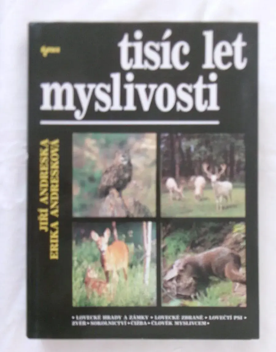 Tisíc let myslivosti.