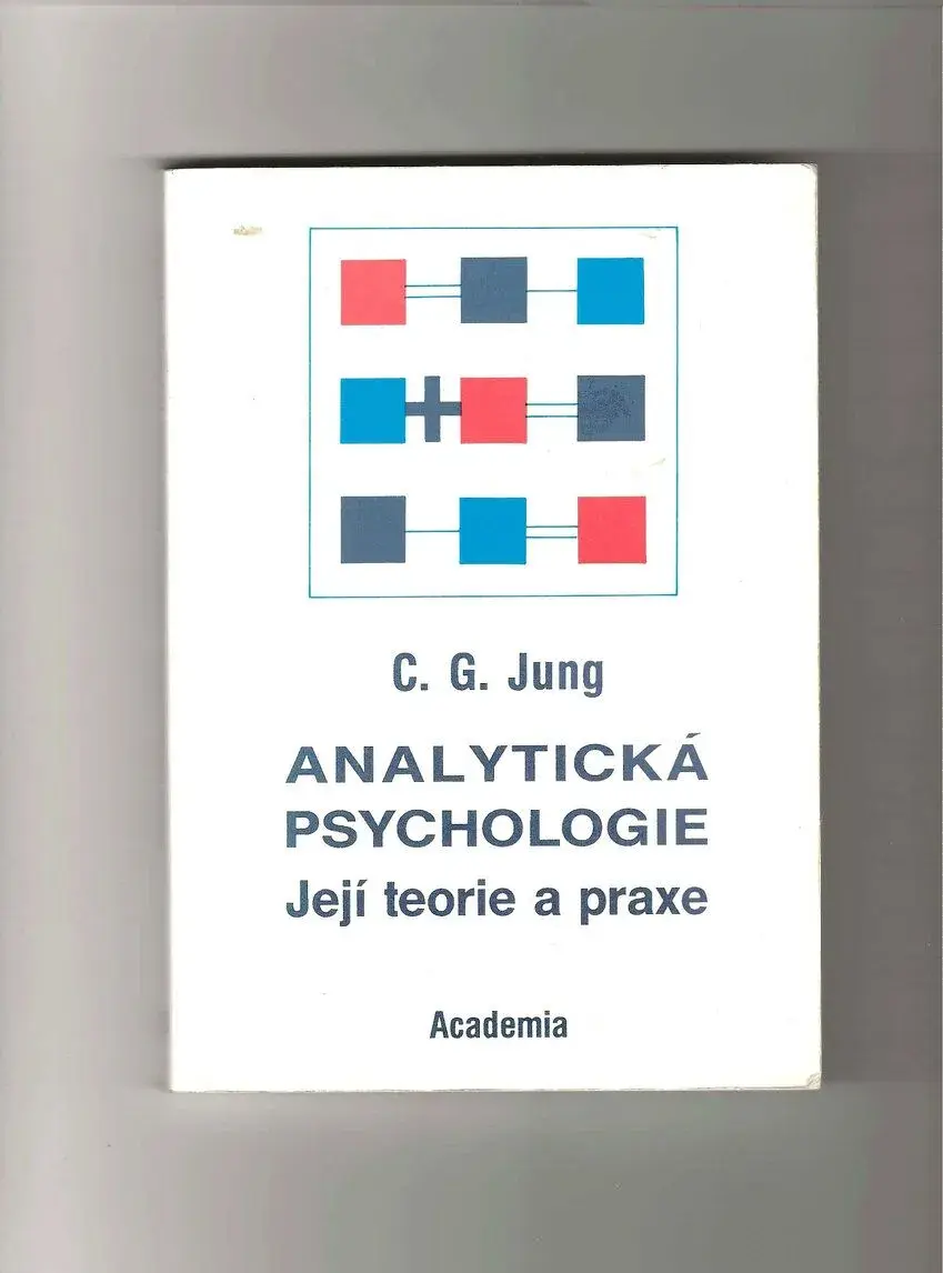 Analytická psychologie její teorie a praxe - Gustav Jung