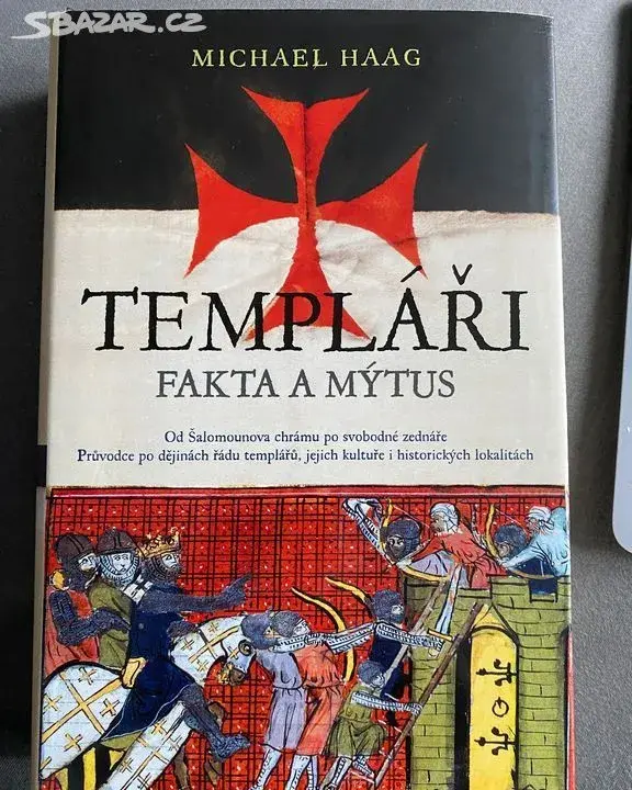 Templáři Fakta a mýtus-Michael Haag