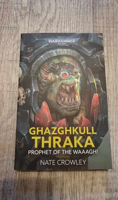 Ghazghkull Thraka: Prophet of the Waaagh (Paperback, EN)