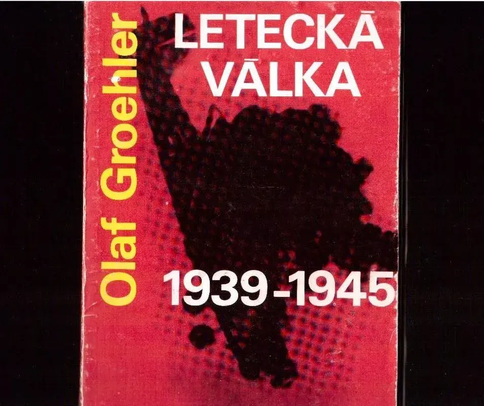 LETECKÁ VÁLKA 1939 - 1945