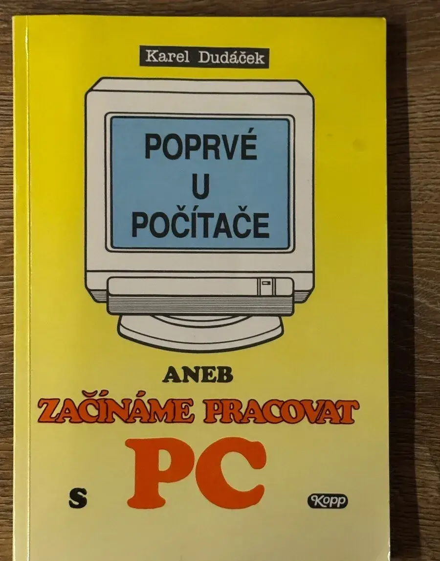 Kniha Poprvé u počítače - Karel Dudáček
