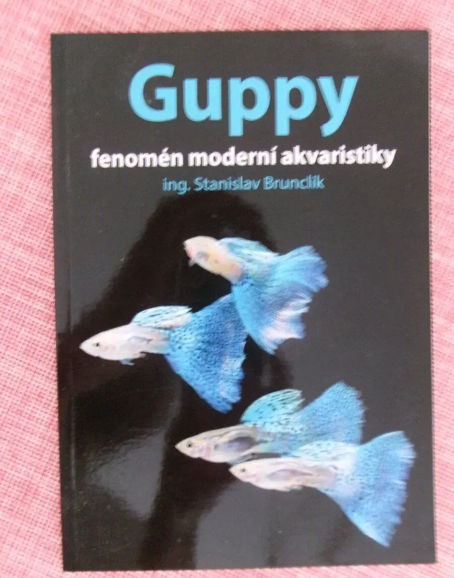 Guppy - fenomén moderní akvaristiky.