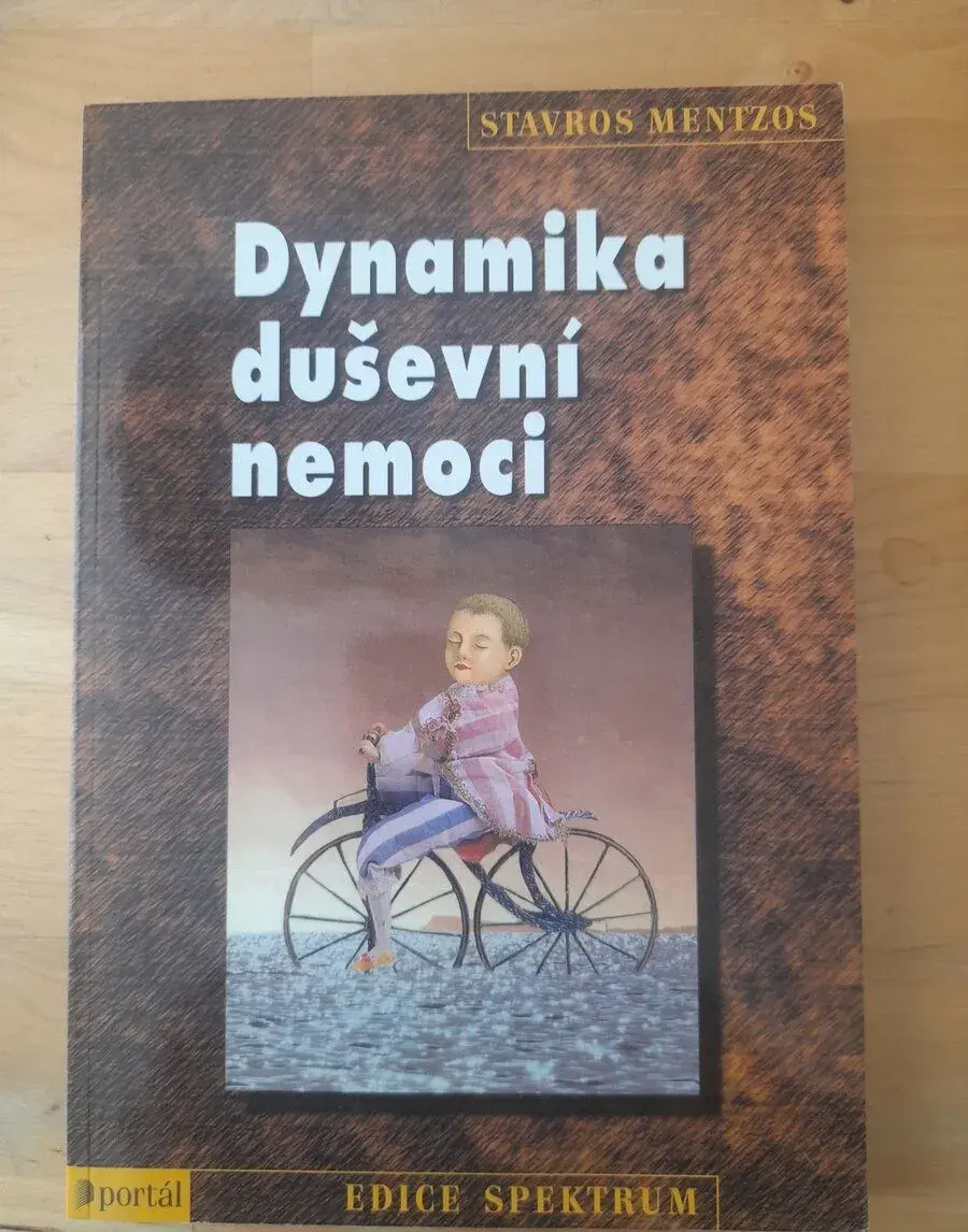 Dynamika duševní nemoci - Stavros Mentzos