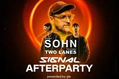 SOHN + Two Lanes: Signal Festival After
