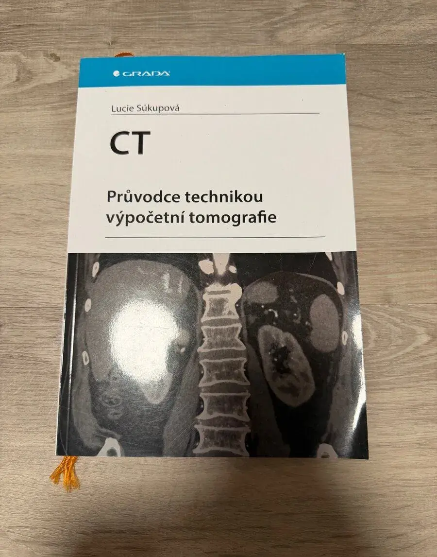CT – Průvodce technikou výpočetní tomografie – Súkupová,