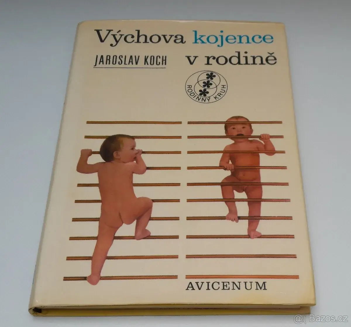 Výchova kojence v rodině, Doc. PhDr. Jaroslav Koch, CSc.