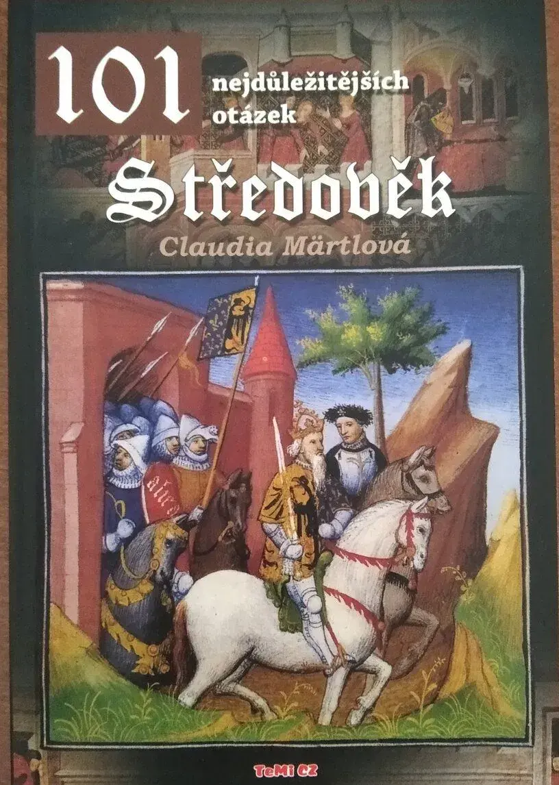 Kniha Středověk 101 nejdůležitějších otázek, C.Märtlová