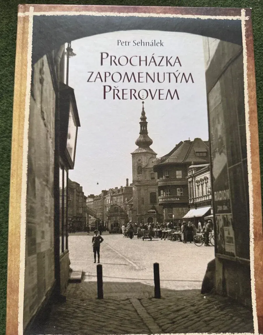 Přerov zapomenutý