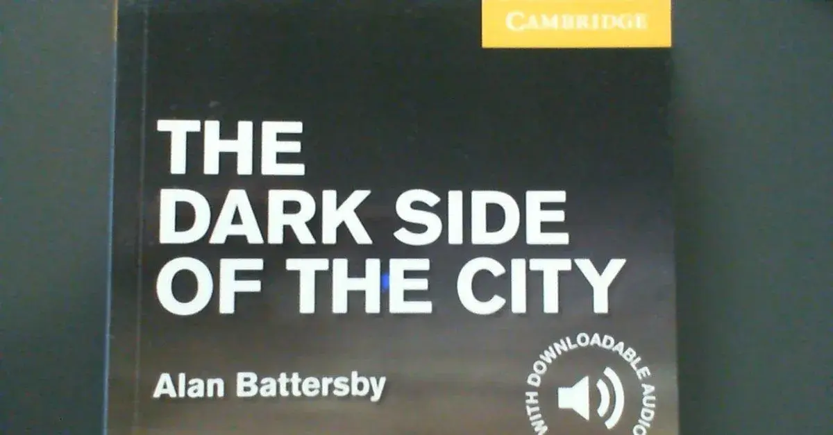 Zjednodušená četba The Dark Side of the City Elementary