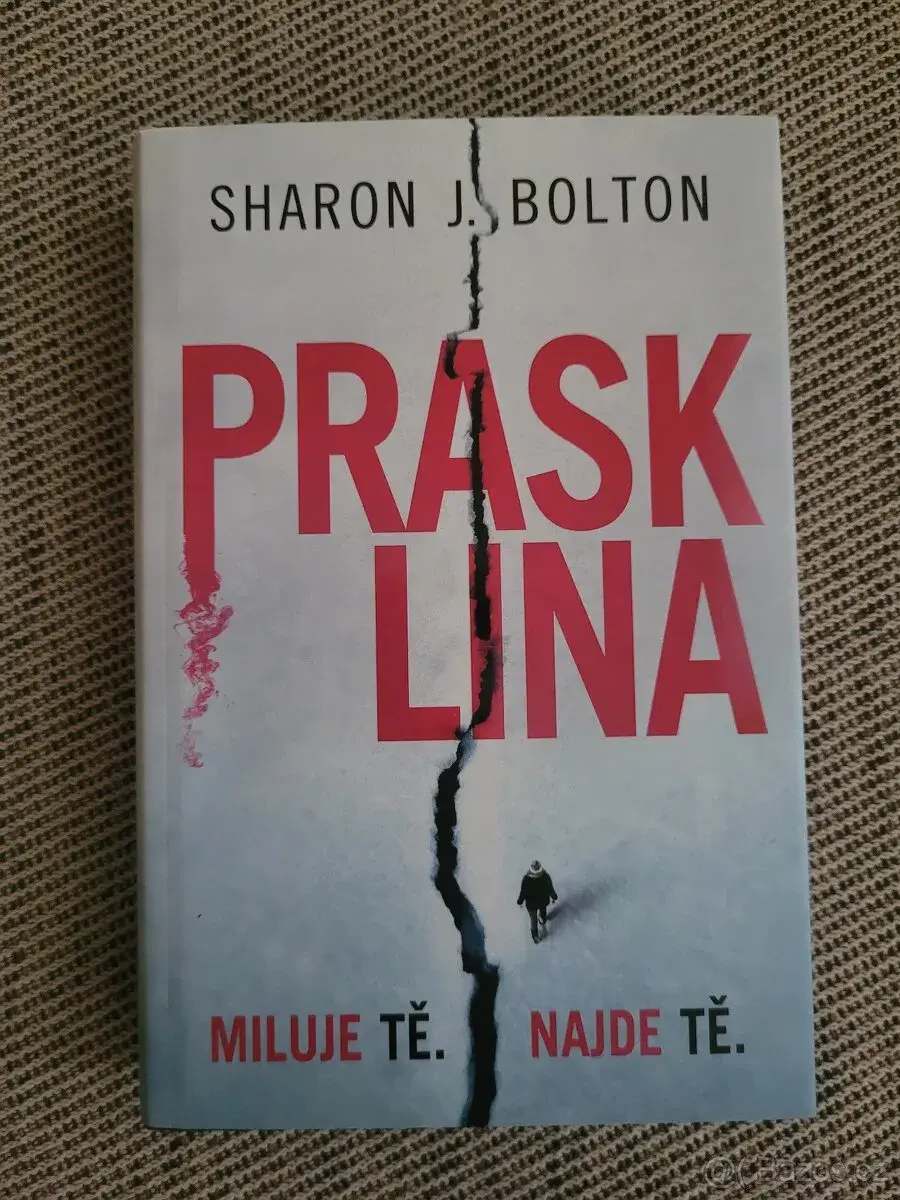 Nová kniha Prasklina - Sharon Bolton, nakl. Albatros
