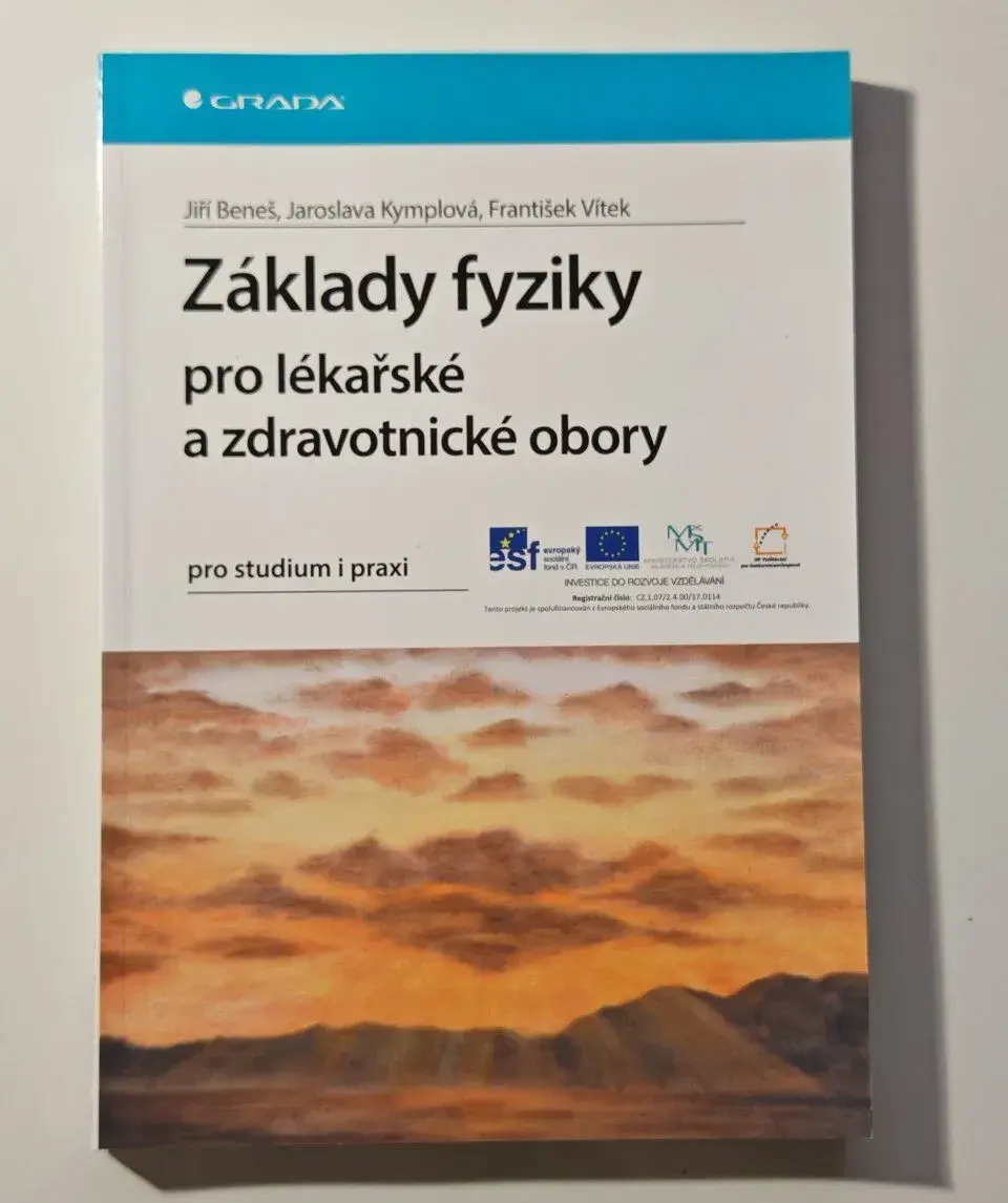 ZÁKLADY FYZIKY pro lékařské a zdravotnické obory - NOVÁ
