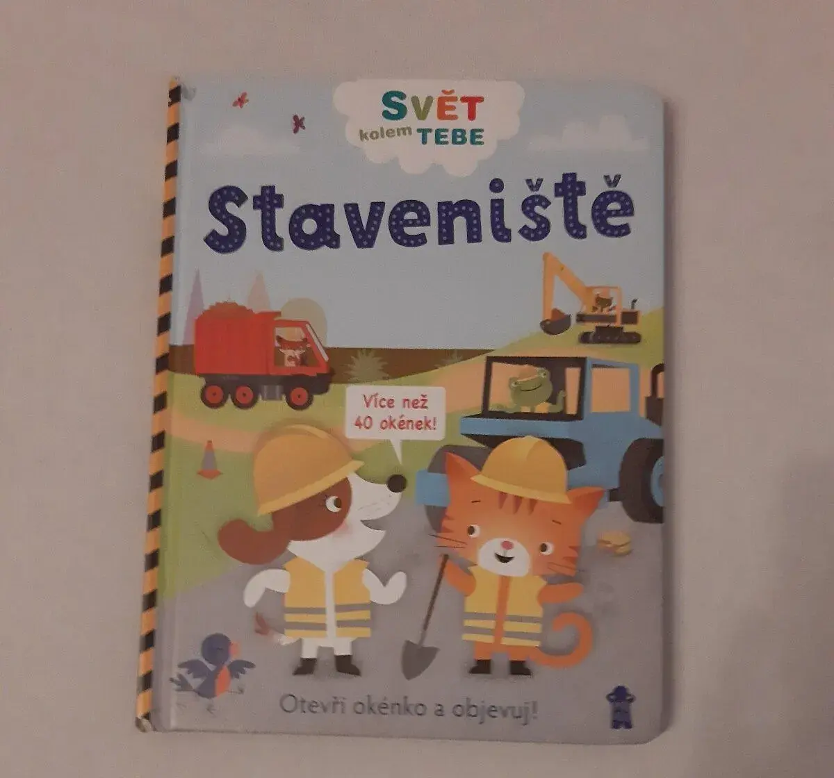 Svět kolem tebe Staveniště