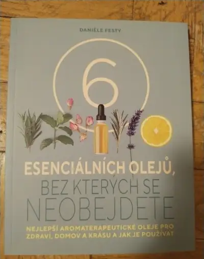 6 esenciálních olejů, bez kterých se neobejdete