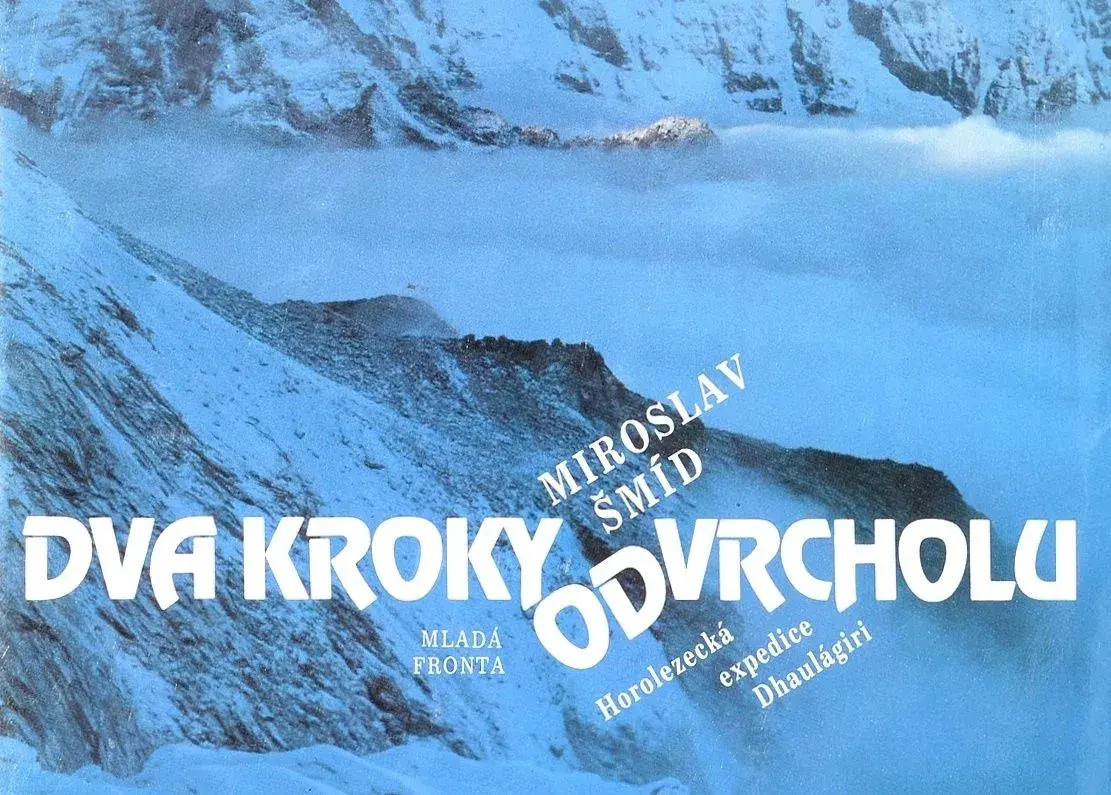 Dva kroky od vrcholu / Miroslav Šmíd