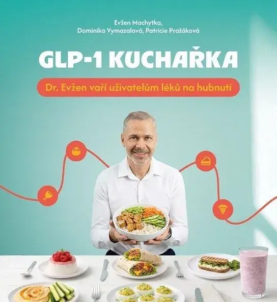Evžen Machytka - GLP-1 kuchařka