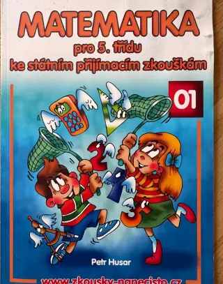 Matematika pro 5.třídu ke státním přijímacím zkouškám