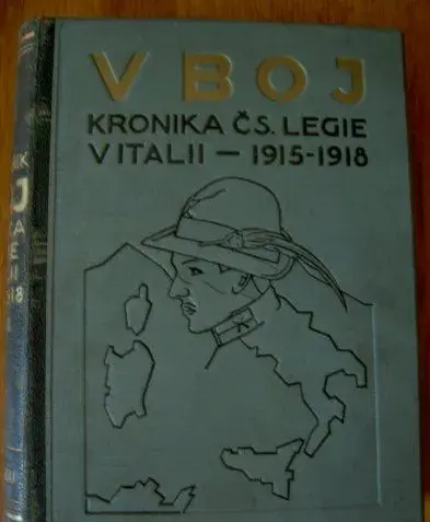 V boj Kronika Čs. legie v Itálii 1915-1918