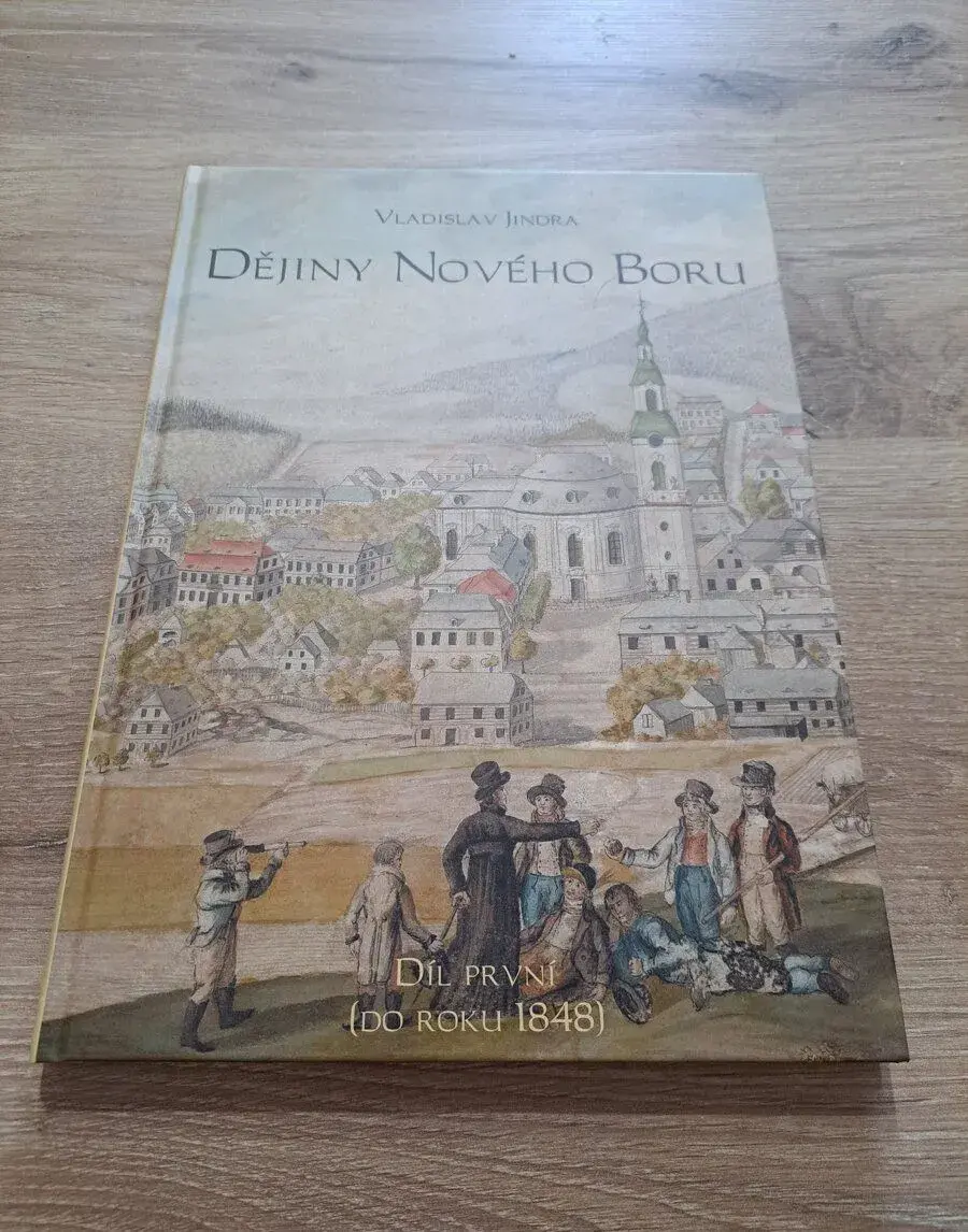 Dějiny Nového Boru 1 a 2 díl