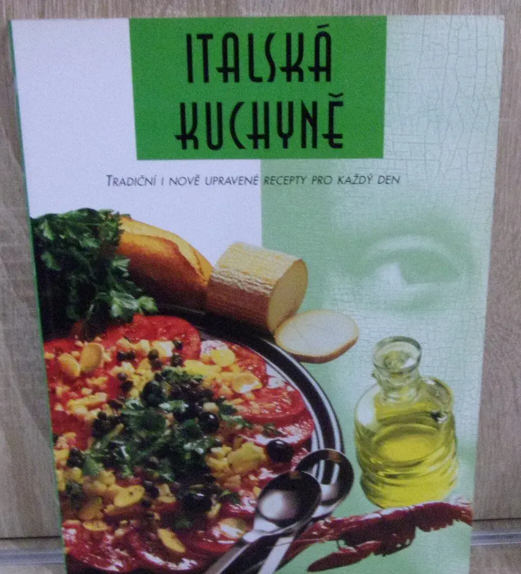 Italská kuchyně - tradiční i nově upravené recepty