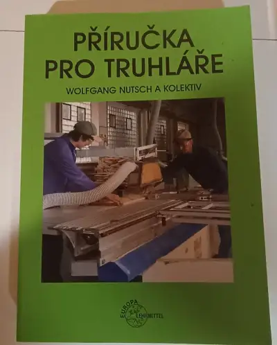 Příručka pro truhláře Wolfgang Nutsch a kolektiv