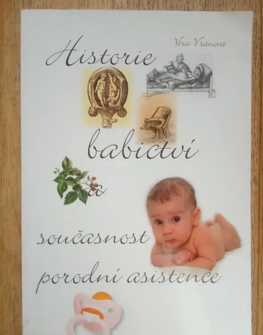 Historie babictví a současnost porodní asistence