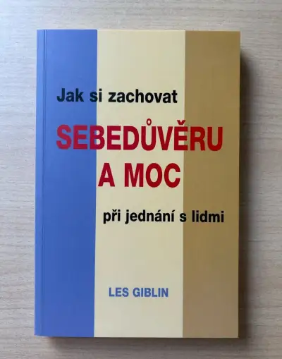 Leslie T. Giblin – Jak si zachovat sebedůvěru a moc