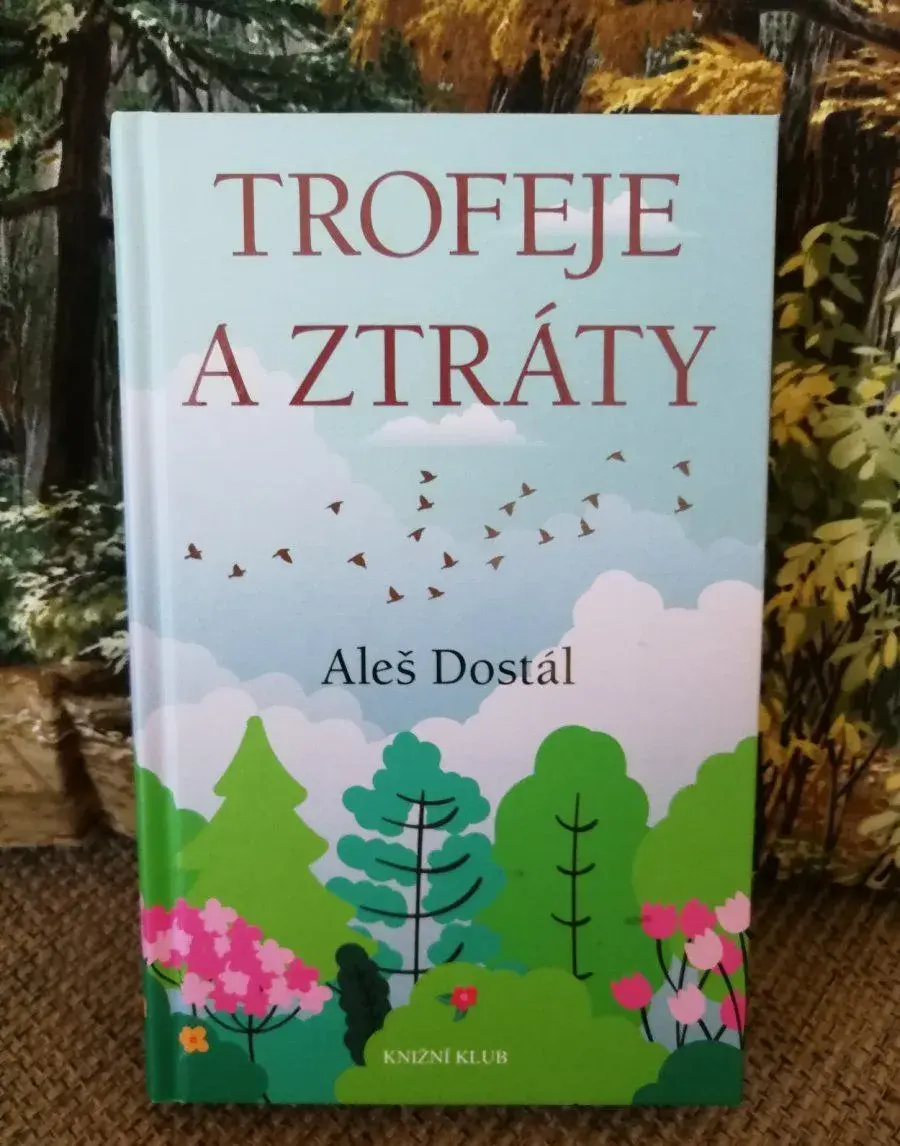 Trofeje a ztráty / Aleš Dostál
