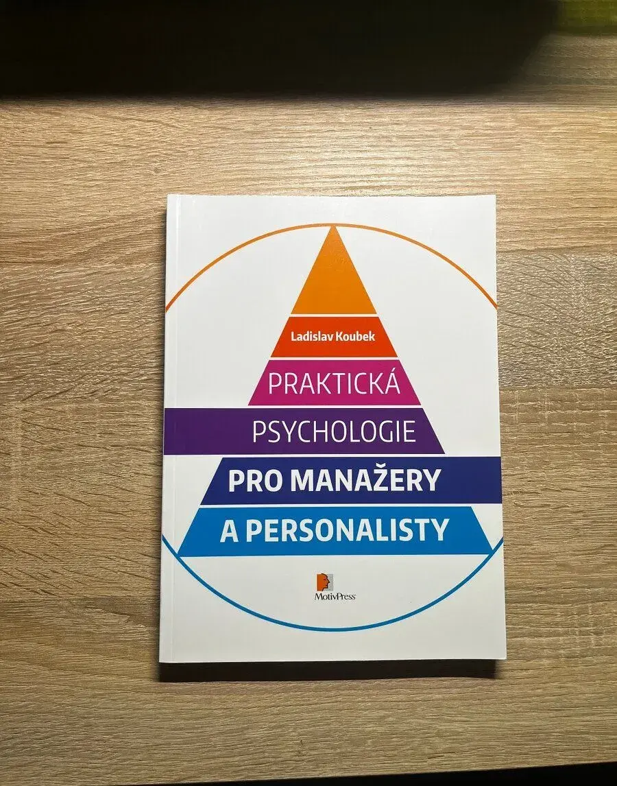 Praktická psychologie pro manažery a personalisty - L.Koubek