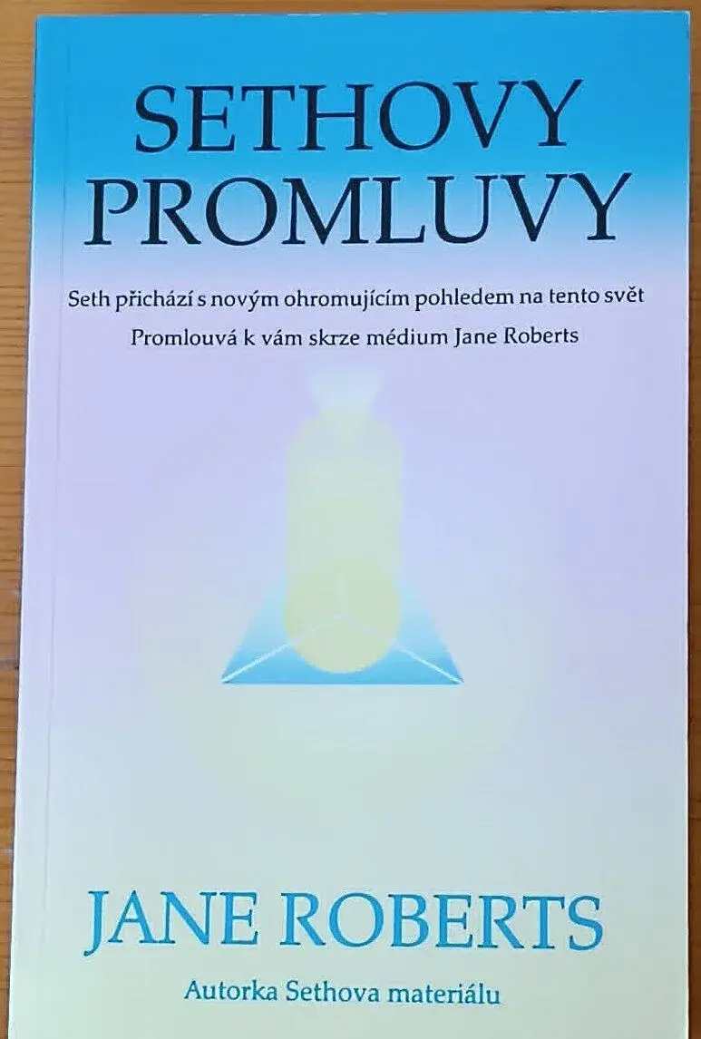 Jane Roberts - Sethovy Promluvy