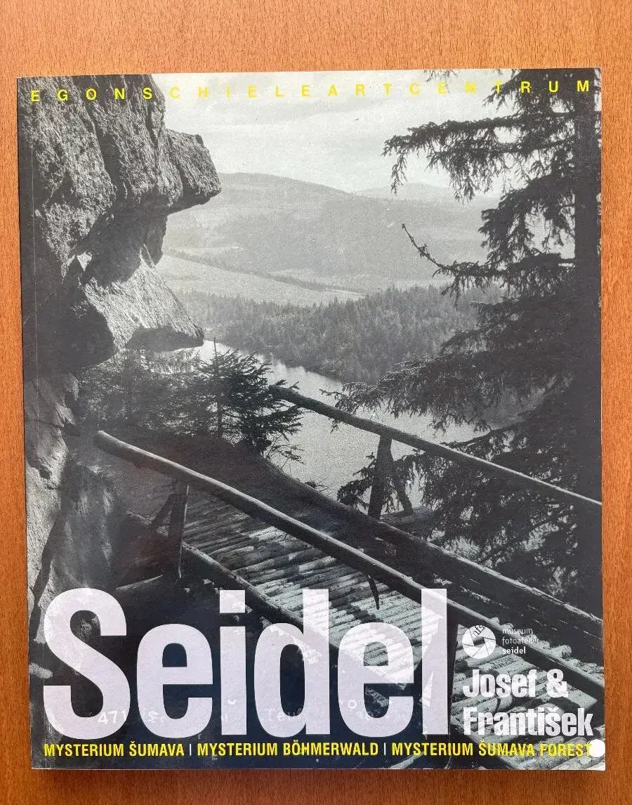 Seidel Josef: mysterium Šumava = Mysterium Böhmerwald