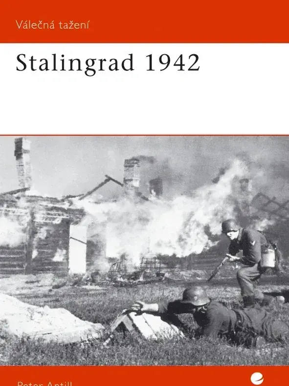 Stalingrad 1942 - Peter D. Antill