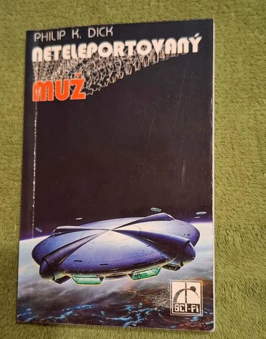 Neteleportovatelný muž : Philip K. Dick - Sci-fi román