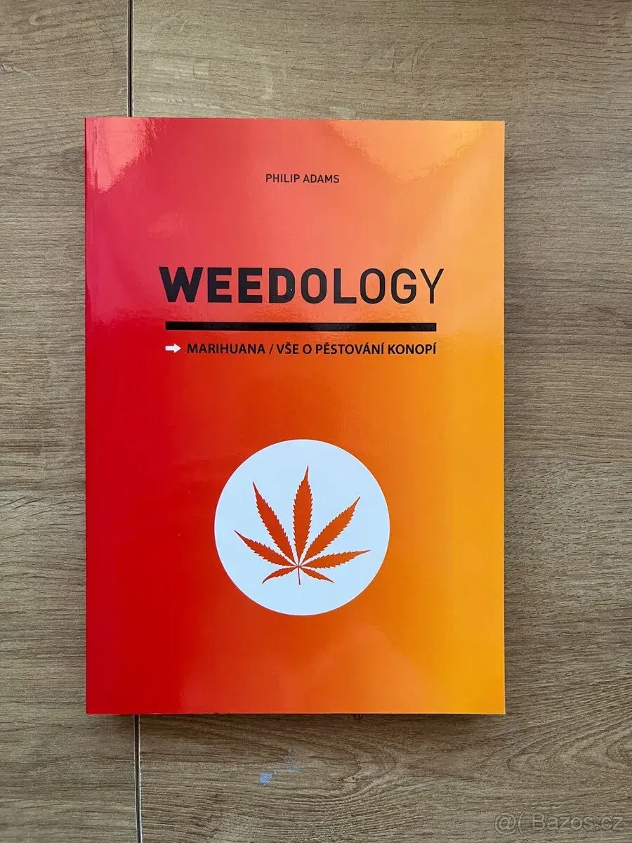 Weedology - bible o pěstování