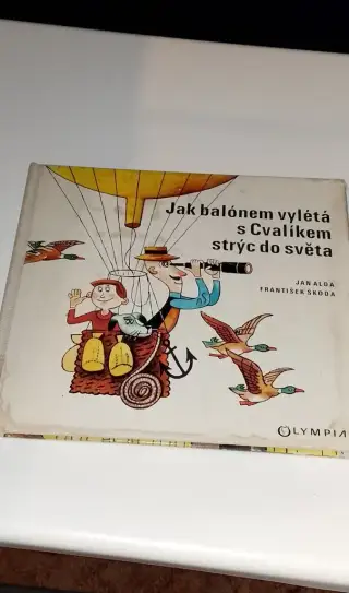 Jak balónem vylétá s Cvalíkem strýc do světa 100kč