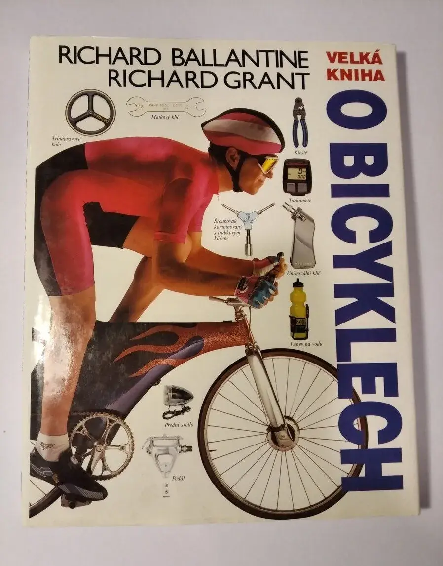 Velká kniha o biciklech: R. Ballantine, R. Grand