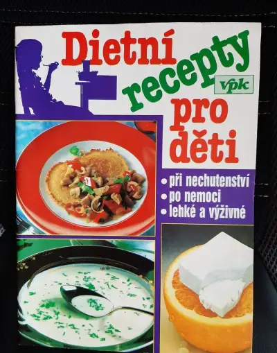 Dietní recepty pro děti při nechutenství, nemoci.