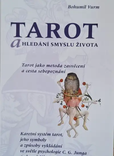 Tarot a hledání smyslu života, Bohumil Vurm