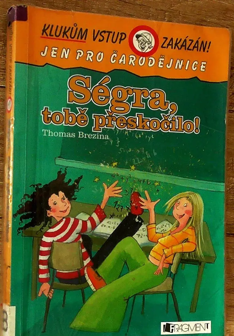 Ségra, tobě přeskočilo