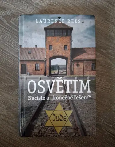 Laurence Rees: Osvětim