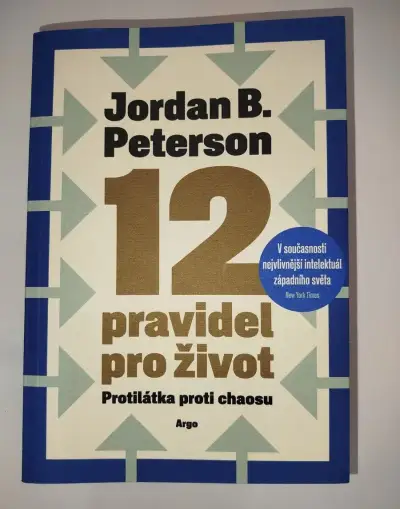 12 pravidel pro život- Jordan B. Peterson