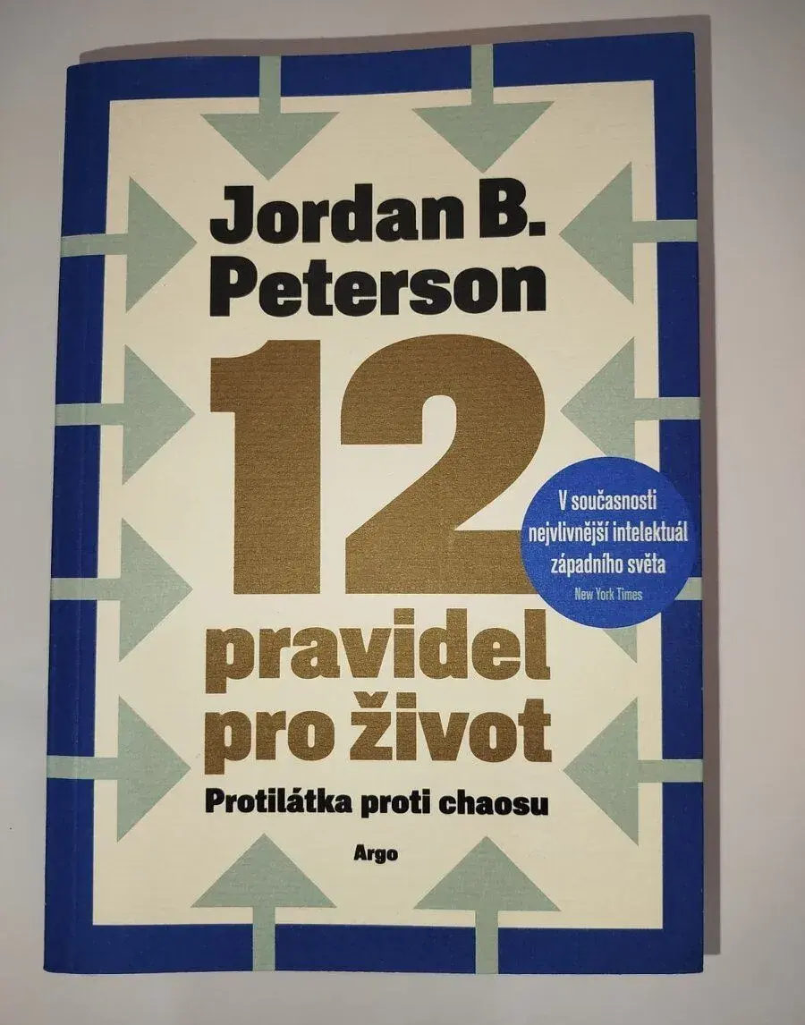 12 pravidel pro život- Jordan B. Peterson