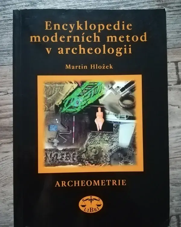 Encyklopedie moderních metod v archeologii, Martin Hložek
