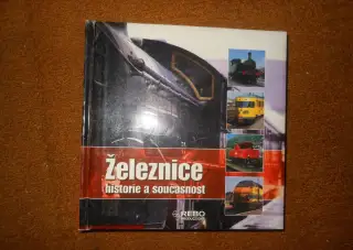 Kniha - Železnice historie a současnost