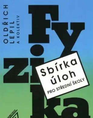Fyzika - Sbírka úloh pro SŠ, Lepil