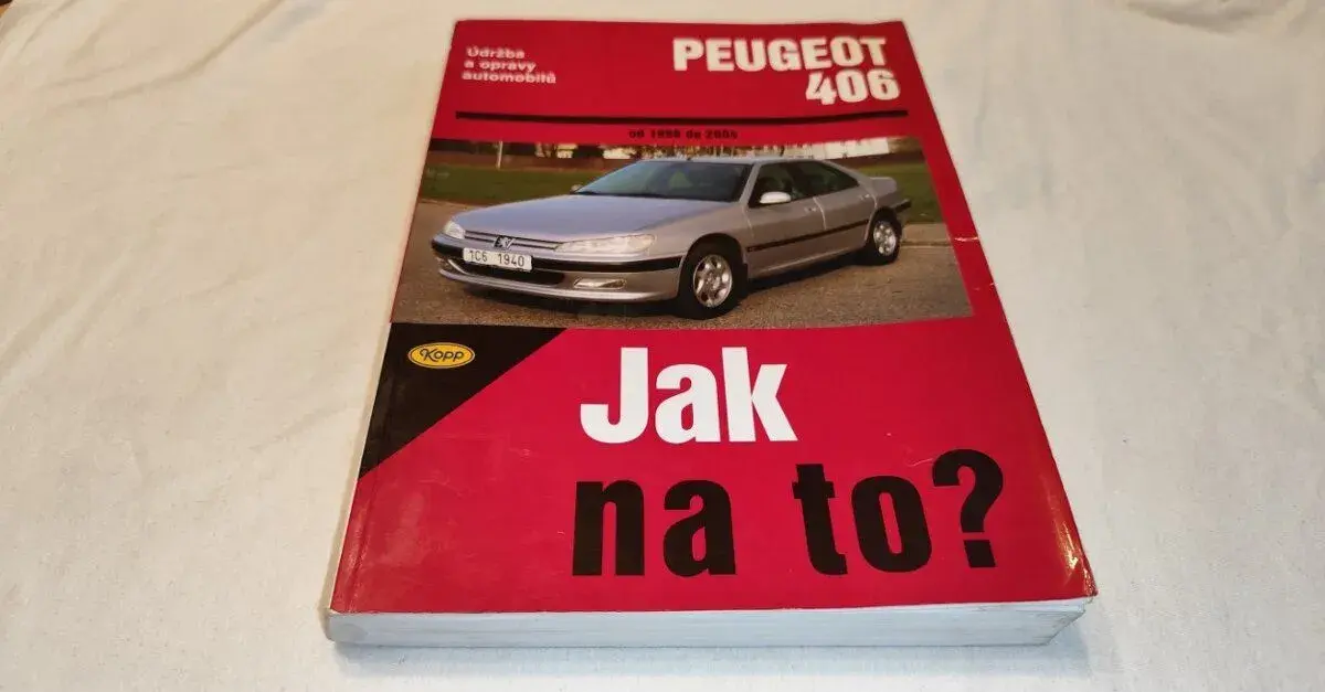 Peugeot 406 - příručka na opravy a údržbu -- manuál