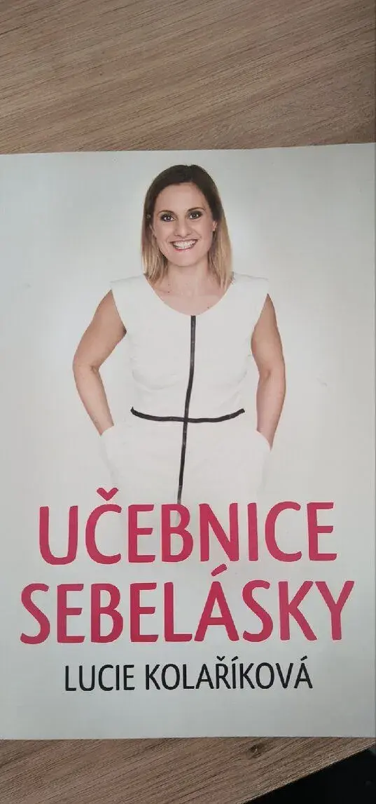 Lucie Kolaříková UČEBNICE SEBELÁSKY