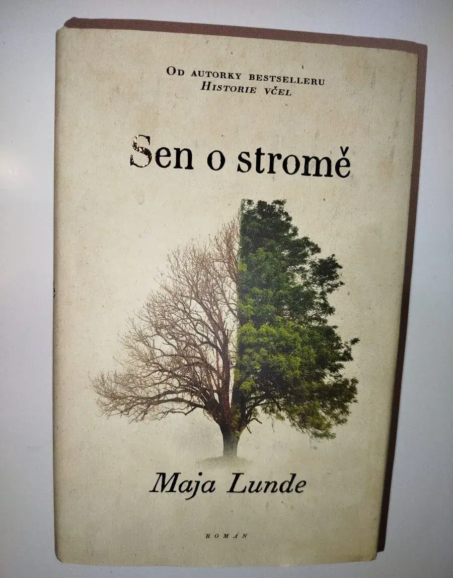 Sen o stromě- Maja Lunde