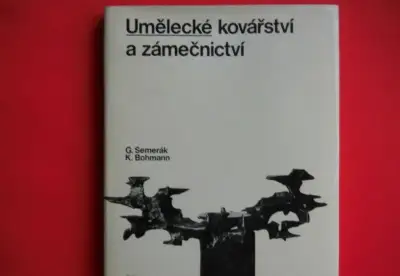 G.Semerák-K.Bohmann: Umělecké kovářství a zámečnictví